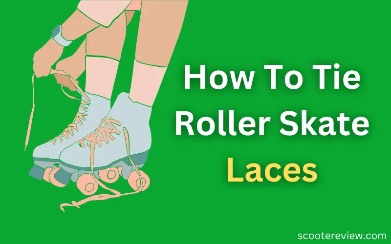 How To Tie Roller Skate Laces